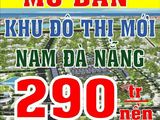 1/9 Mở Bán Chính Thức 160 Lô Đất Đẹp Nhất Phía Nam Đà Nẵng.