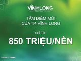 Mở Bán Giai Đoạn Đầu Đất Nền Trung Tâm Tp Vĩnh Long Chỉ Từ 850 Triệu/nền - Sổ Đỏ Trao Tay