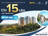 Chỉ 15 Suất Ngoại Giao Dành Cho Khách Hàng Nhanh Tay Nhất