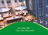 Mở Bán Quỹ Căn Tầng Đẹp Nhất Chung Cư Eco Lake View – 32 Đại Từ Hỗ Trợ Vay Đến 70% Giá Trị HĐMB