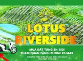 Đất Dự Án Lotus Riverside