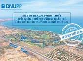 Silver Beach - Bùng Nổ Dự Án Đất Nền Thị Trường Phan Thiết