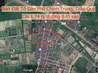Cần Bán Gấp!! Chỉ 1,74 Tỷmua Ngay Lô Đất Tại Chính Trung, Trâu Quỳ, Gia Lâm Bán  