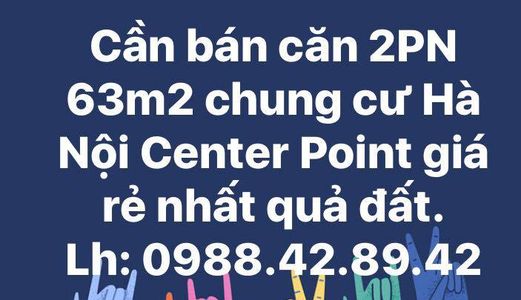 Bán Suất Ngoại Giao 2pn Hà Nội Center Point Giá Ưu Đãi Trong Tháng 7 Này - Lh : 0988.42.89.42