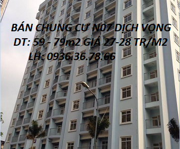 Chung Cư N07 Dịch Vọng, 59-79m2 Chỉ Với 27 Tr/M2 Nhận Nhà Ở Ngay. Lh: 0936.36.78.66.