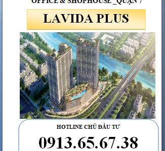 Dự Án Lavida Plus Phú Mỹ Hưng,Giá chỉ 31-35tr/m2 Chỉ TT 10%. LH: 0913.65.67.38