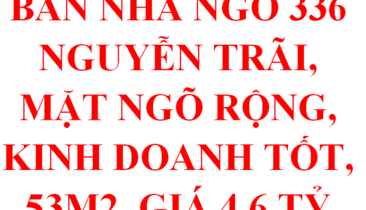 Bán Nhà Ngõ 336 Nguyễn Trãi, Ngõ Sau Trường Đh Khxh Nhân Văn, Mặt Ngõ Rộng, Kinh Doanh Tốt