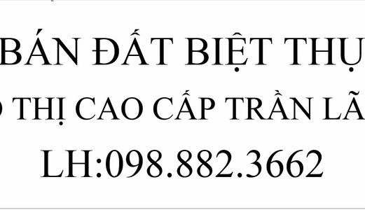 Bán Lô Đất Biệt Thự Duy Nhất Tại Đô Thị Cao Cấp Trần Lãm. Dt=193m Hướng Tây Bắc