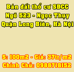 Bán Đất Thổ Cư Sổ Đỏ Chính Chủ Ngõ 523 Ngọc Thụy, Quận Long Biên, Hà Nội