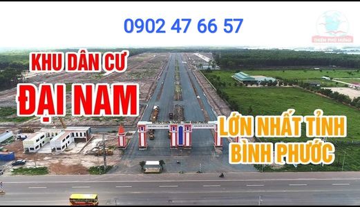 Chính Thức Khu Dân Cư Đại Nam - Bình Phước!