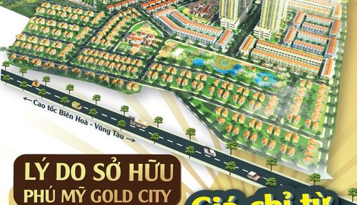 Cần Bán Lại 10 Suất Nội Bộ Dự Án Phú Mỹ Gold City Dự Án Đẹp Nhất Mỹ Xuân Thị Xã Phú Mỹ 093 8877 287
