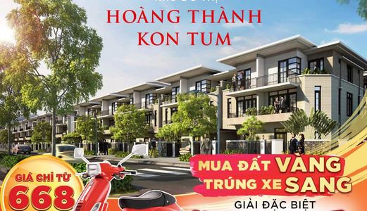 Mở Bán Dự Án Khu Đô Thị Hoàng Thành – Tp Kon Tum